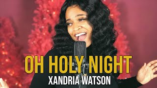 Oh Holy Night - Xandria Watson