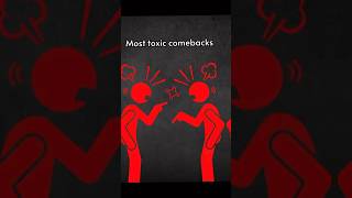 Most toxic comebacks#fyp #foryou #facts #comebacks #psychology #everybody #factsdaily #toxic