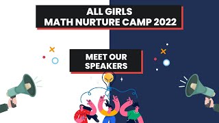 ALL GIRLS MATH NURTURE CAMP 2022 | MEET OUR SPEAKERS