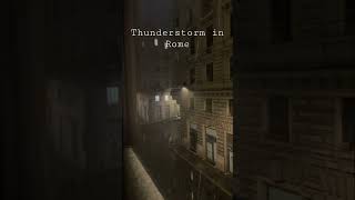 Aesthetic sounds of thunderstorm in Rome, Italy #shorts