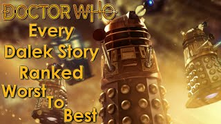 Doctor Who: Top 25/Every Dalek Story Ranked - Worst To Best