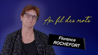 Florence Rochefort, le féminisme à travers le temps [AUFILDESMOTS]