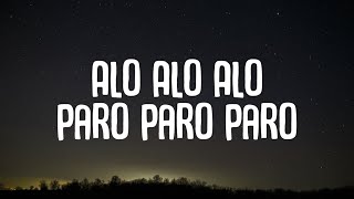 NEJ - Alo Alo Alo Paro Paro Paro (Song TikTok) (Speed Up Lyrics)