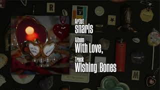 Snarls - "Wishing Bones"