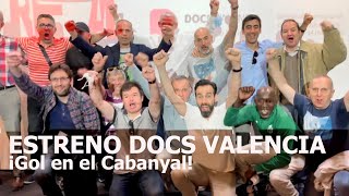 Estreno Docs Valencia ¡Gol en el Cabanyal!