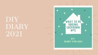 DIY Diary For 2021