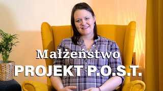 Projekt P.O.S.T. - Małżeństwo