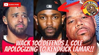 Wack 100 Defends J.Cole Apologizing to Kendrick Lamar After Dissing Him‼️”That’s Real Man Ish”‼️🔥🍿