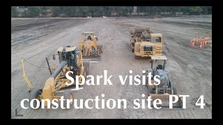 Spark visits construction site pt 4