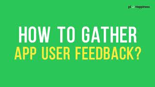 How to Gather In App User Feedback