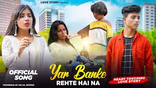 Yaar Banke Rehte Hai Na (Official Video) | Rafique Shah | Sad Love Story | New Hindi Song 2024