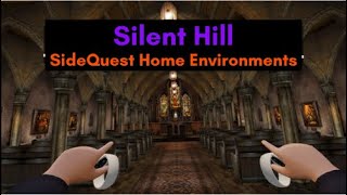 Introduction to Sidequest Home Environments, Silent Hill and outside the boundaries