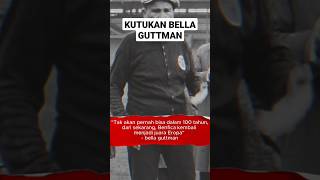 KUTUKAN BELLA GUTTMAN