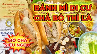 BÁNH MÌ "DI CƯ" - CHẢ BÒ THÌ LÀ của CỤ LÝ !!! TRÊN 50 NĂM!!! Saigon's Best