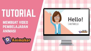 CARA MEMBUAT VIDEO PEMBELAJARAN ANIMASI DENGAN ANIMAKER