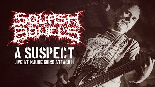 SQUASH BOWELS - A Suspect - Live at Injure Grind Attack II