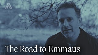 The Road to Emmaus | Arcade Church | Easter 2024