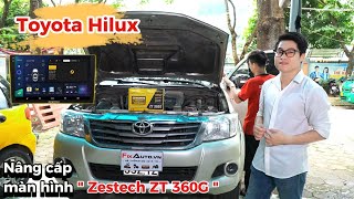 Toyota Hilux Nâng cấp màn hình Android Zestech ZT 360G | FixAuto | Zestech | Màn hình Android ô tô