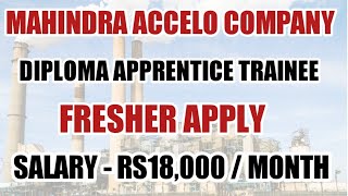 Current openings diploma apprentice trainee jobs recruitment today 2022 | Mahindra accelo Company