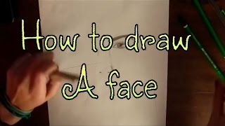 How to draw a face