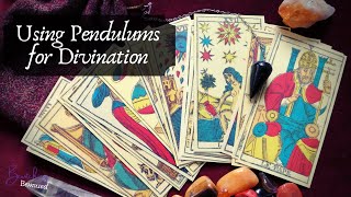 How to Use a Pendulum for Divination - Scrying - Dowsing - Plus a Giveaway!