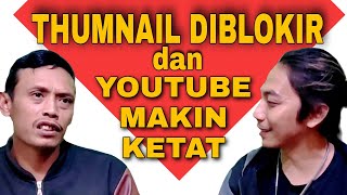 WOW KOK BISA!!! KENAPA THUMBNAIL YOUTUBE TIBA-TIBA HILANG?! - YOUTUBE MAKIN KETAT