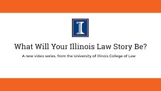 What Will Your Illinois Law Story Be? (Episode 2)