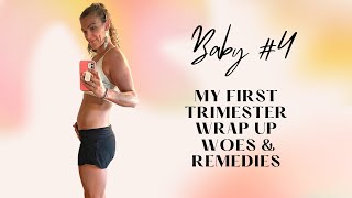 Baby #4 First Trimester Wrap Up | How To Help With First Trimester Symptoms, Nausea, and More|