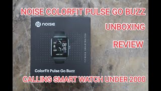 Noise Colorfit Pulse Go Buzz II Unboxing II II Full Detail Review II II Smart Watch Under 2000 II