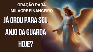 Oração ao Anjo da Guarda para um milagre financeiro