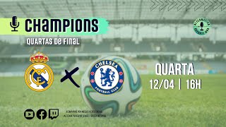 REAL MADRID x CHELSEA - UEFA Champions League (Quartas de Final) | AO VIVO ⚽