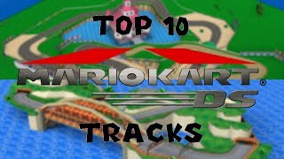 Top 10 Mario Kart DS Tracks