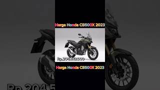 Harga Honda CB500X 2023#shortsfeed