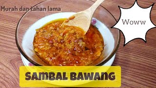 Rresep sambal bawang awet 1 bulan lebih | resep sambal bawang | resep sambal legend asli