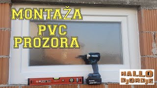 Kako Ugraditi Pvc Prozor /Montaža / Detaljno / Uradi sam