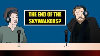 R.I.P. Skywalkers? - The Leia Podcast (Episode 4)