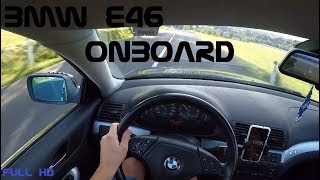 BMW E46 POV [onboard Cam]