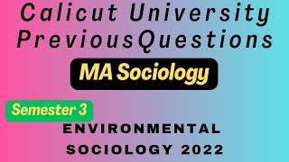 Third Semester MA Sociology | Environmental Sociology 2022 Questions