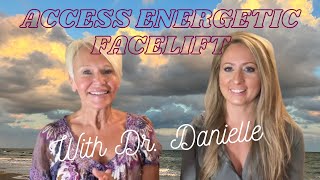 Access Energetic Facelift;  with Dr. Danielle Cockburn