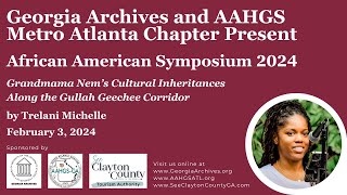 AAS 2024 "Grandmama's Cultural Inheritances Along the Gullah Geechee Corridor" by Trelani Michelle