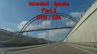 D110/E84 Istanbul - Ipsala Border Crossing | Part 2