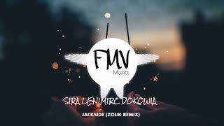 SIRA LENIMIRC DOKOWIA - JACKSIDE (ZOUK REMIX)