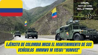 Ejército De Colombia Inicia el Mantenimiento De Sus Vehículos HMMWV M1151A1 "Humvee"