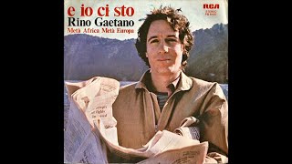 Rino Gaetano - 'E io ci sto/Metà Africa metà Europa' - (45 giri - PB 6487 RCA) - (1980)