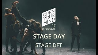 Stage DFT / Stage Day / OPEN YOUR MIND '17 St. Petersburg • Experimental dance festival