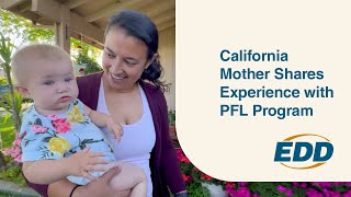 California Mother shares experience with PFL program.