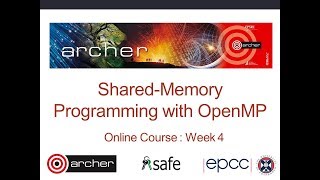 Shared-memory Programming with OpenMP - Week 4 - Online course 2018