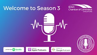 Season 3 Podcast Trailer | BritCham Singapore