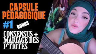 CAPSULE *Bonus* Pédagogique : Consensus et Mariage des p'tiotes