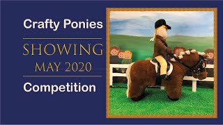 Crafty Ponies Showing Competition MAY 2020!